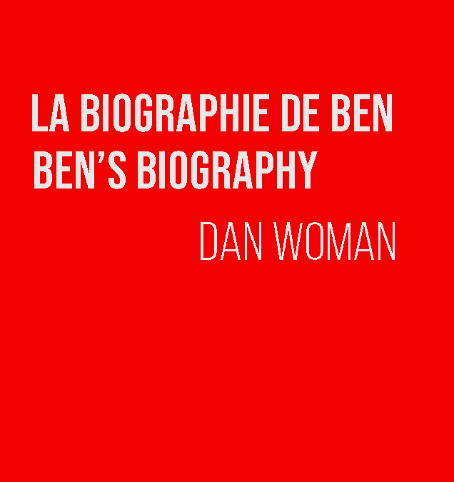 LA BIOGRAPHIE DE BEN